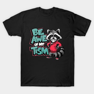 Be In Awe Of My Tism, Raccoon Graffiti Desain T-Shirt